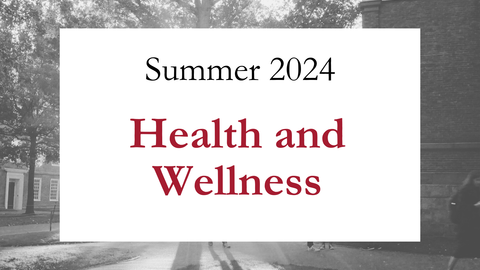 Summer 2024 Health and Wellness